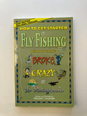 How To Get Started In Fly Fishing - Used
