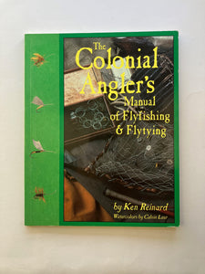 The Colonial Angler's Manual of Flyfishing & Flytying - Used
